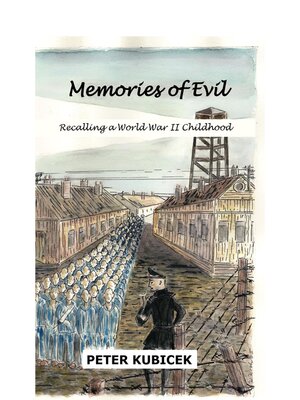 cover image of Memories of Evil: Recalling a World War II Childhood